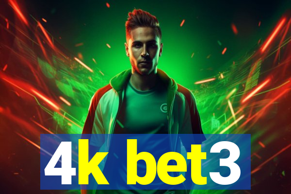 4k bet3